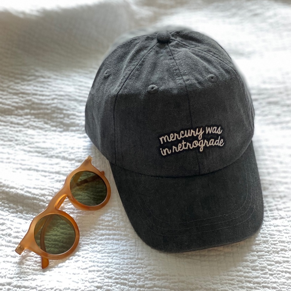 Mercury Was in Retrograde Dad Hat